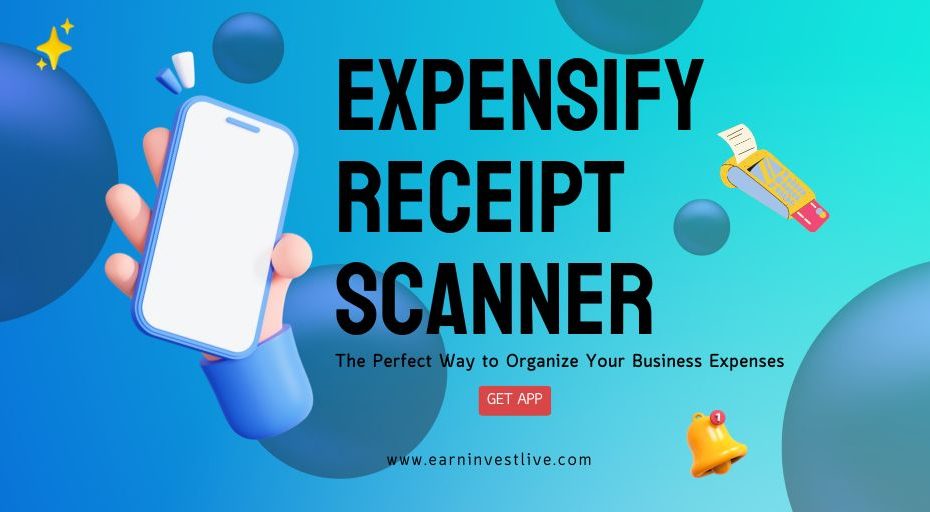Expensify Receipt Scanner: The Perfect Way to Organize Your Business Expenses