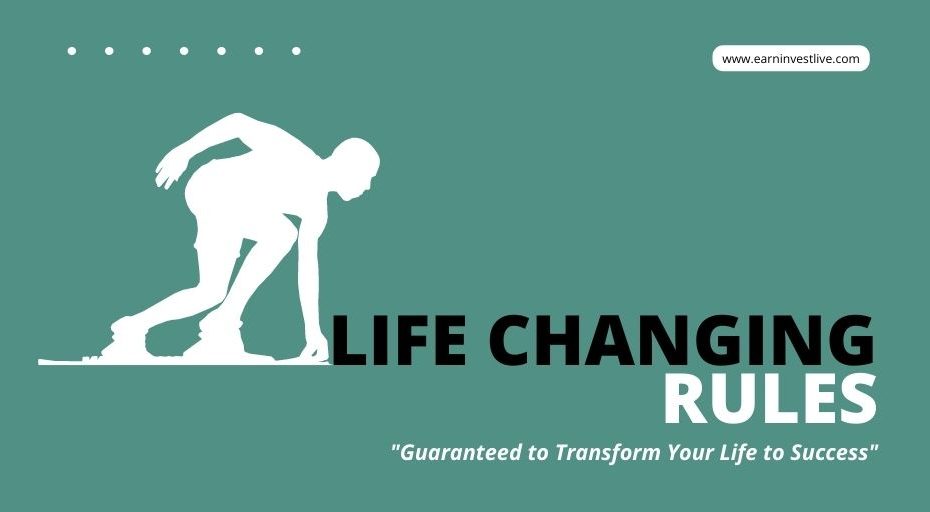 10 Life-Changing Rules Guaranteed to Transform Your Life to Success