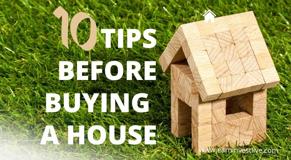 10 Tips Before Buying a House