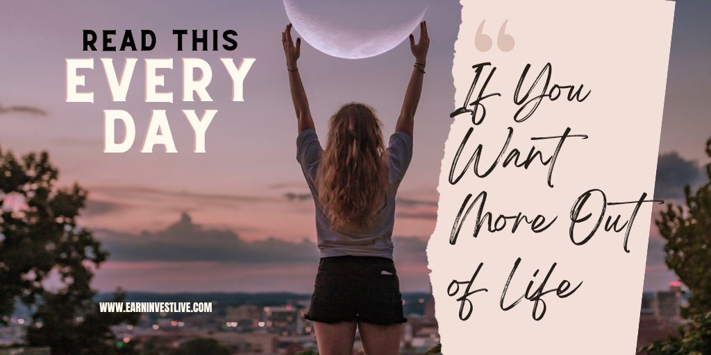 Read This (Everyday), If You Want More Out of Life