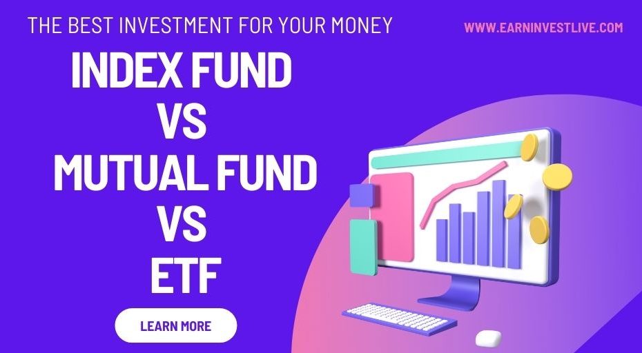 Index Fund vs Mutual Fund vs ETF: The Best Investment for your Money