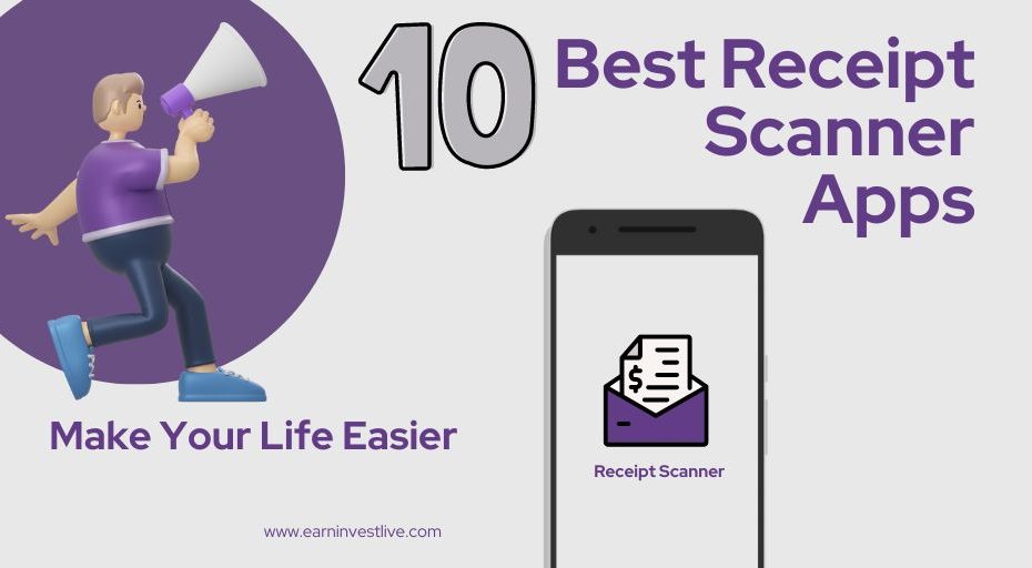10 Best Receipt Scanner Apps to Make Your Life Easier